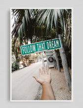 Cargar imagen en el visor de la galería, Follow that dream, Tulum