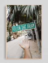 Cargar imagen en el visor de la galería, Follow that dream, Tulum